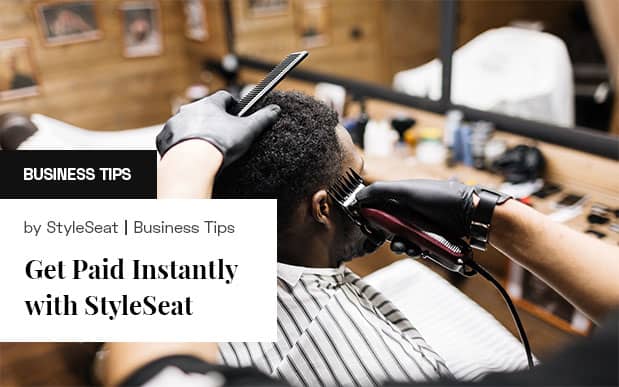 Get Paid Instantly with StyleSeat